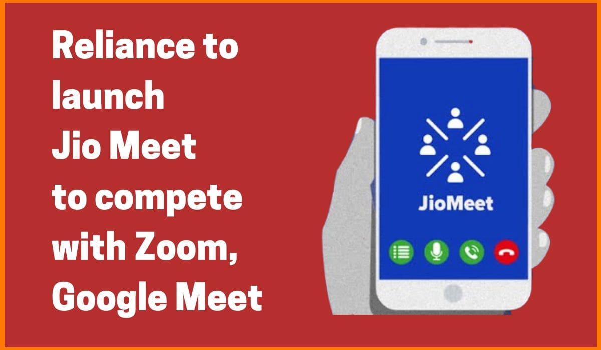 Reliance to launch Jio Meet to compete with Zoom, Google Meet